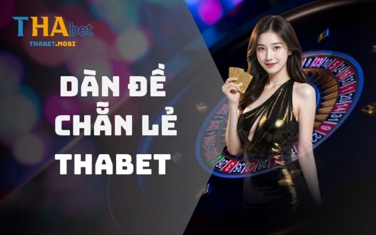 Dàn đề chẵn lẻ Thabet