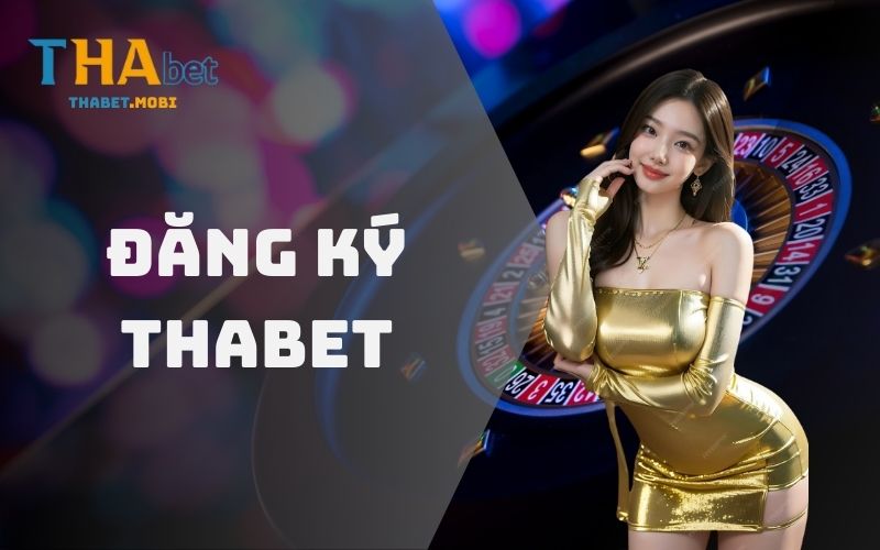 Đăng ký Thabet