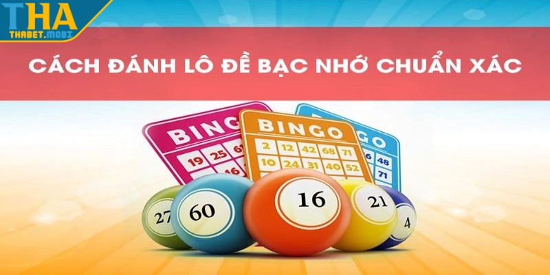 Lô Bạc Nhớ - Tổng Quan Và Cách Trúng Cao Mỗi Ngày 4 lo bac nho tinh diem