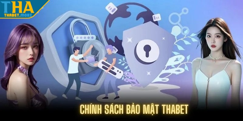 Chính Sách Bảo Mật Thabet : Bảo Vệ Người Dùng Tuyệt Đối 1 chinh sach bao mat vai tro