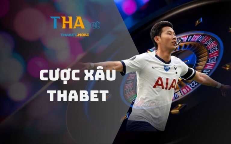 Cược xâu nhà cái Thabet