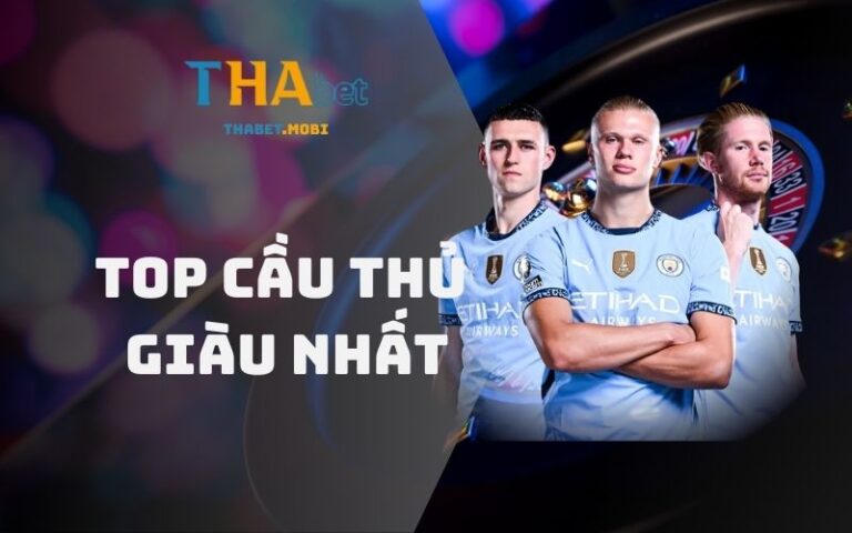Top cầu thủ giàu nhất